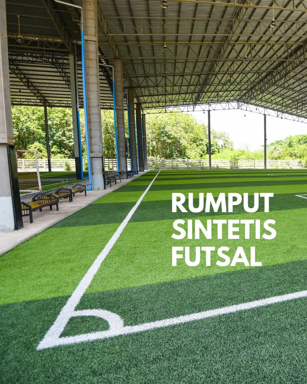 Cara Memilih Rumput Sintetis Lapangan Futsal yang Sesuai Standar agar Investasi Tidak Salah